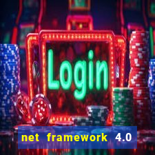 net framework 4.0 v 30319 windows 7 64 bit